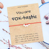 Bracelet Renard Cadeau You are Foxtastic